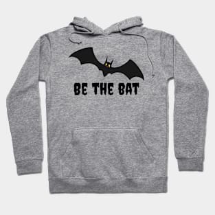 Be The Bat Hoodie